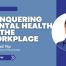 Article cover image titled “Conquering Mental Health at the Workplace” featuring registered clinical psychologist Chad Yip, published by PRIME Magazine.