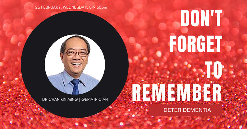 Deter Dementia With Dr Chan Kin Ming 23February2022