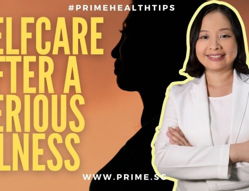 #PrimeHealthTips: Selfcare After a Serious Illness with Dr Poh Yu Min