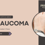 A banner from Prime Magazine featuring the article Glaucoma – The Silent Thief of Sight by Dr. Annabel Chew. The design includes the title, a call-to-action button that says “Read Now,” and an image of an eye examination.