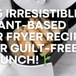 Plant-based air fryer recipes – crispy tofu and vegetables for healthy, guilt-free crunch.