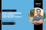 Dr. Loganathan featured in a Prime Magazine banner with text overlay “Pain Management Solutions – Find Relief Today!”