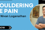 Dr Nivan Loganathan standing with arms crossed beside the title “Shouldering The Pain” — a feature on chronic shoulder pain