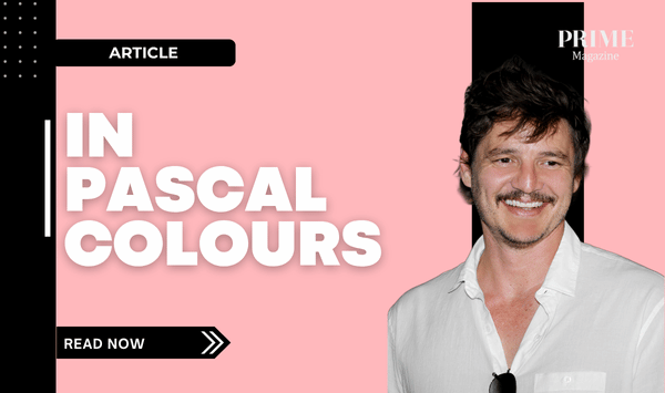 Pedro Pascal smiling confidently in a stylized portrait with the words "In Pascal Colours"