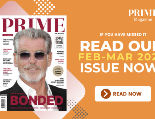 PRIME Magazine Health and Wellness for Over 40s | Feb–Mar 2025 Issue