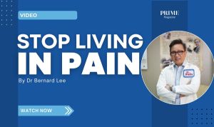 Video banner featuring Dr Bernard Lee from Singapore Pain Care with the title ‘Stop Living in Pain,’ published by PRIME Magazine.