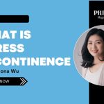 Video cover image for “What Is Stress Incontinence?” featuring Dr Fiona Wu, published by Prime Magazine.