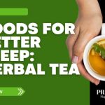 graphic for a Prime Magazine article titled "Foods for Better Sleep: Herbal Tea," showing hands holding a cup of herbal tea with lemon and mint.