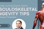 Promotional banner for Prime Magazine article titled "Pain-Free Living Starts Here: Musculoskeletal Longevity Tips" by Dr Gowreeson Thevendran, featuring an anatomical illustration of the muscular system and the author’s portrait.