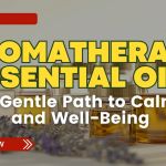 Article banner titled ‘Aromatherapy Essential Oils: A Gentle Path to Calm and Well-Being’ with amber essential oil bottles and lavender sprigs in the background