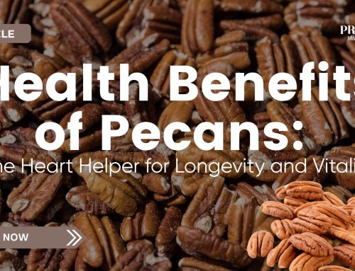 Health Benefits of Pecans: The Heart Helper for Longevity and Vitality