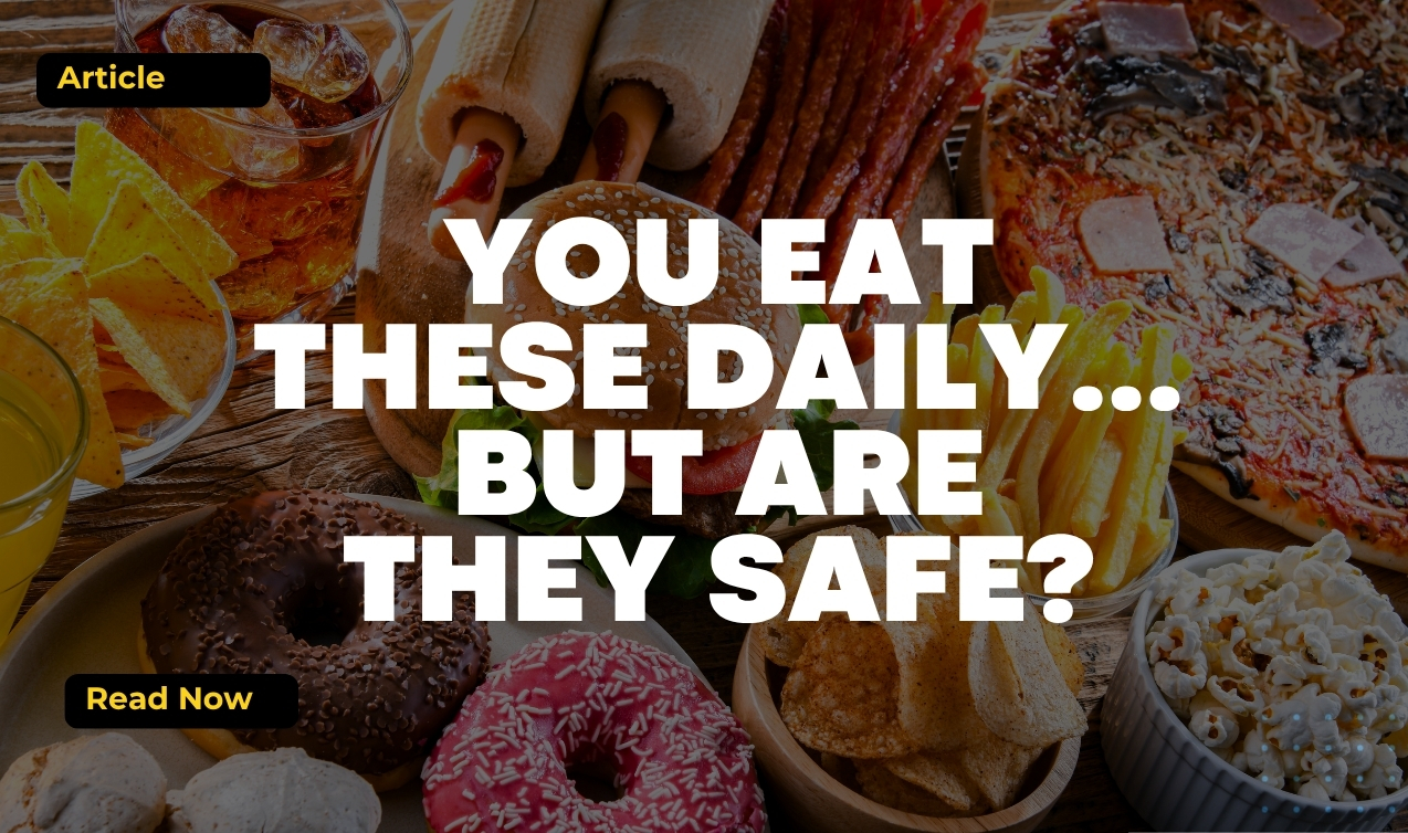 Collage of processed and fast foods including burgers, pizza, fries, chips, donuts, popcorn, soda, and hot dogs with bold text reading “You Eat These Daily… But Are They Safe?”