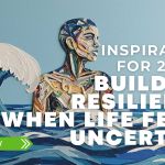 Illustrated figure facing waves with the words “Inspiration for 2026: Building Resilience When Life Feels Uncertain”