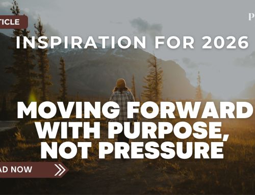 Inspiration for 2026: Moving Forward with Purpose, Not Pressure