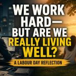 A split-scene image showing a person working late at a desk on one side and a family enjoying a sunset together on the other, with the text “We work hard — but are we really living well?”