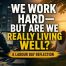 A split-scene image showing a person working late at a desk on one side and a family enjoying a sunset together on the other, with the text “We work hard — but are we really living well?”