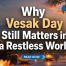 Promotional banner for a Vesak Day reflection article featuring a Buddha silhouette, lotus flowers, lanterns, and the title “Why Vesak Day Still Matters in a Restless World.”
