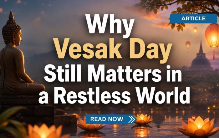 Promotional banner for a Vesak Day reflection article featuring a Buddha silhouette, lotus flowers, lanterns, and the title “Why Vesak Day Still Matters in a Restless World.”