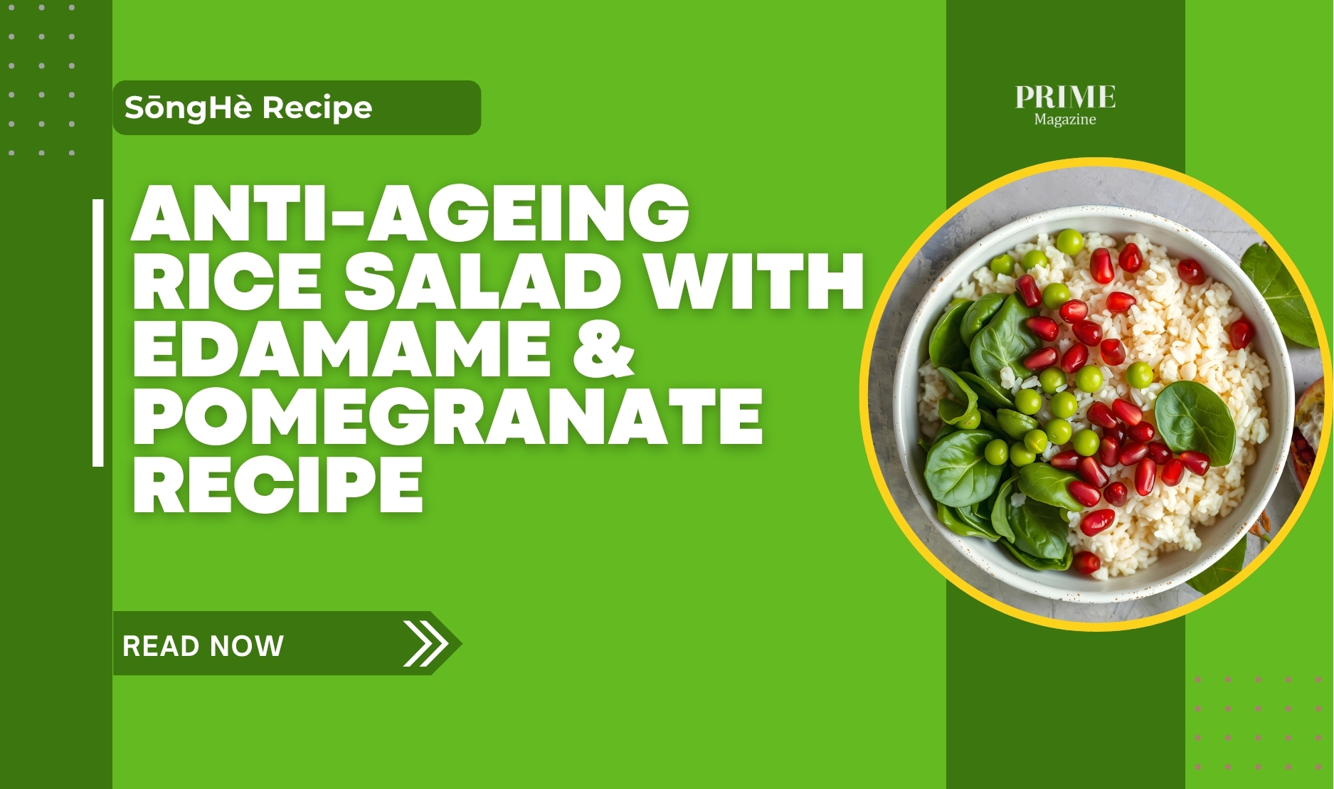 Bowl of anti-ageing rice salad with edamame, spinach, and pomegranate on a green recipe banner.