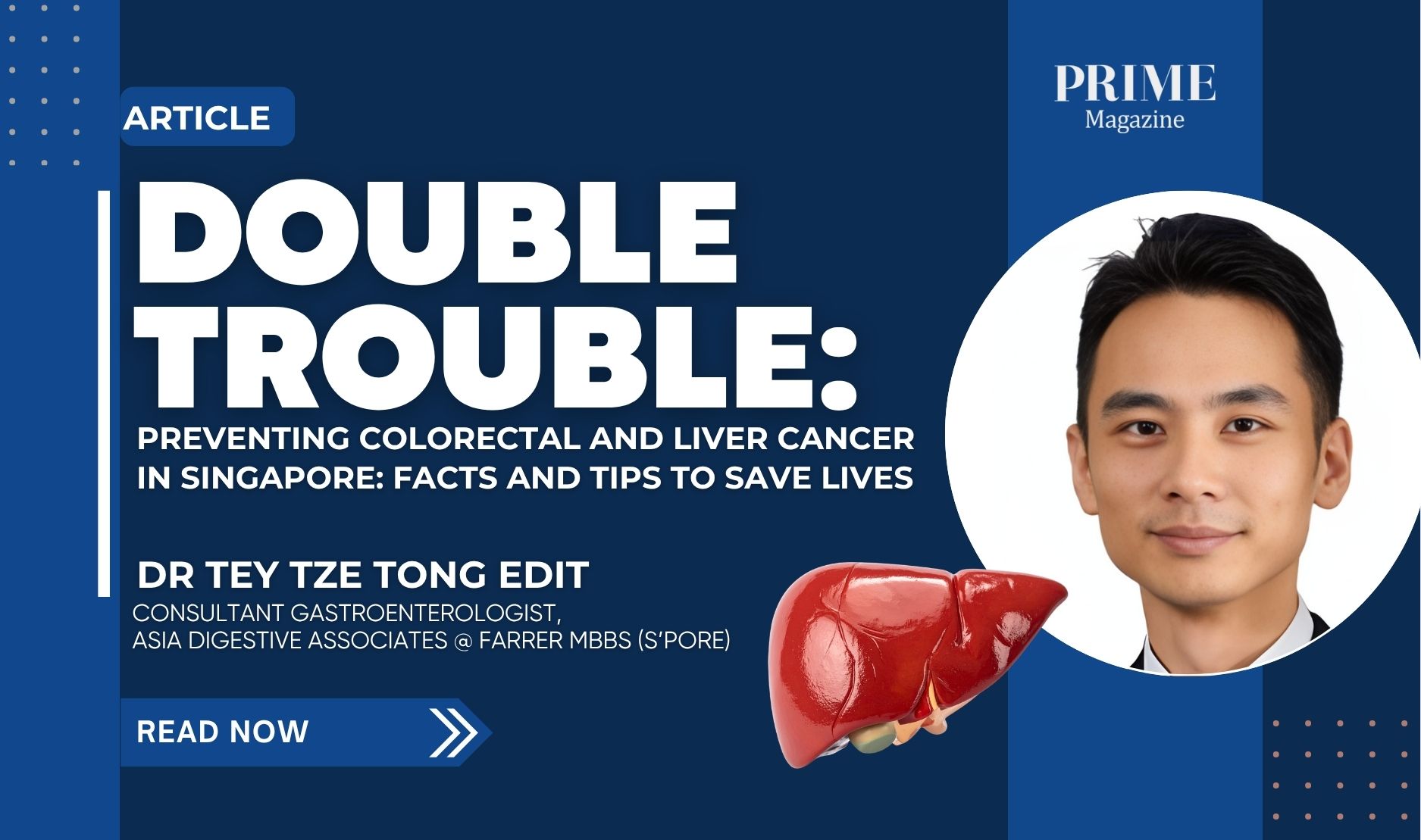 Promotional article banner with the title “Double Trouble: Preventing Colorectal and Liver Cancer in Singapore,” featuring a professional headshot on the right and a liver illustration at the bottom.