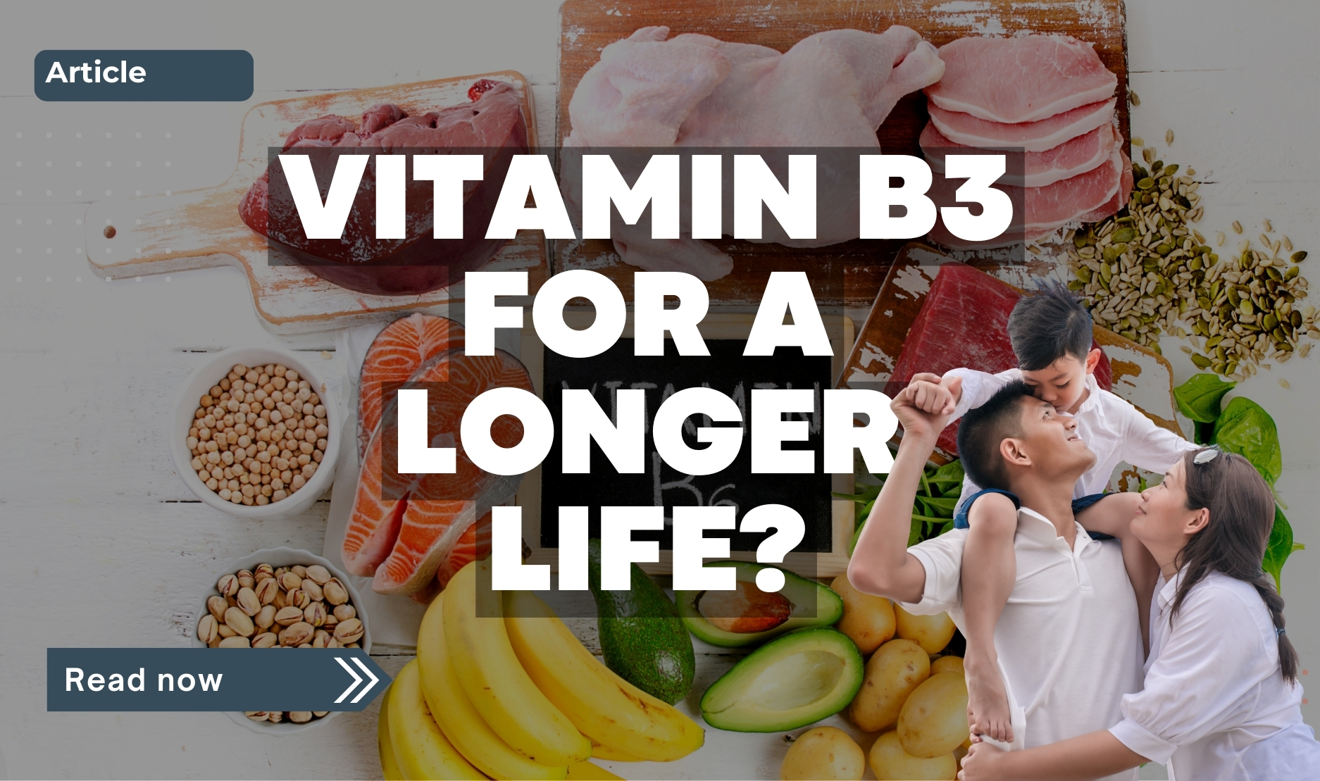 Vitamin B3-rich foods with a family illustration symbolising health, longevity, and heart wellness