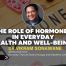 Hormone imbalance symptoms explained by Dr Vikram Sonawane in article on hormones and everyday health